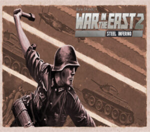 Gary Grigsby’s War in the East 2 Steel Inferno