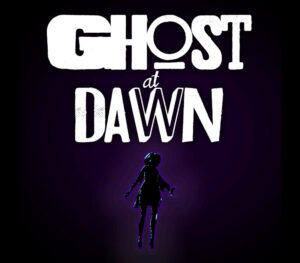 Ghost at Dawn