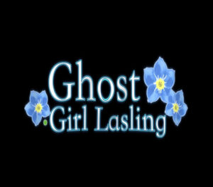 Ghost Girl Lasling