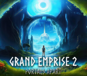 Grand Emprise 2 Portals Apart