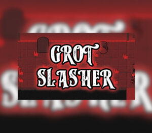 Grot Slasher