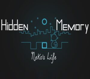 Hidden Memory Neko’s Life