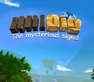 Hill Dig The Mysterious Signal