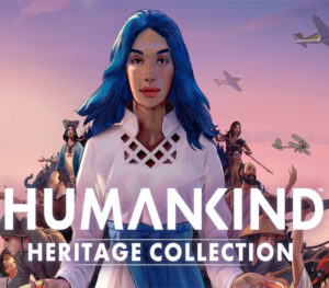 HUMANKIND Heritage Collection