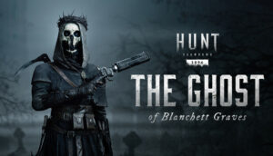 Hunt Showdown 1896 The Ghost of Blanchett Graves