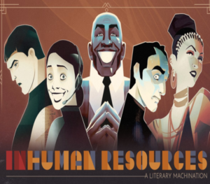 Inhuman Resources A Literary Machination