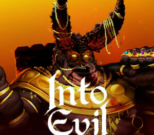 INTO EVIL