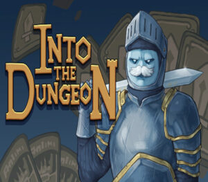 Into the Dungeon
