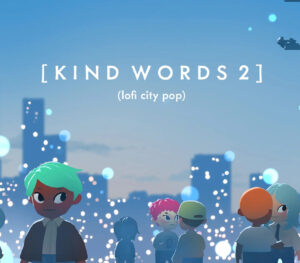 Kind Words 2 lofi city pop