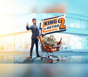 King of Retail 2
