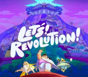 Let's! Revolution!