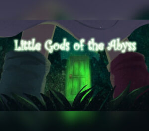 Little Gods of the Abyss