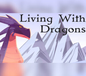 Living With Dragons