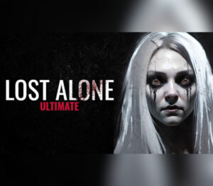 Lost Alone Ultimate