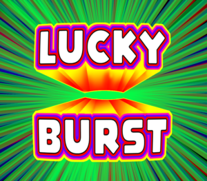 Lucky Burst