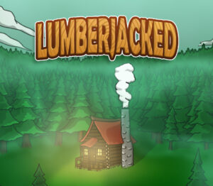 Lumberjacked