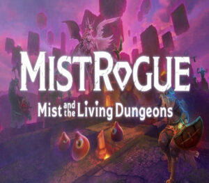 MISTROGUE Mist and the Living Dungeons