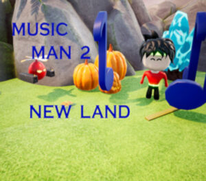 Music Man 2 New land