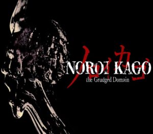 NOROI KAGO the Grudged Domain
