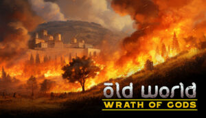 Old World Wrath of Gods