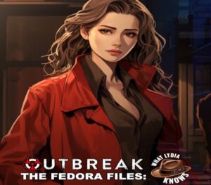 Outbreak The Fedora Files What Lydia Knows PS5