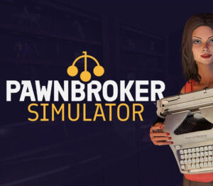 Pawnbroker Simulator