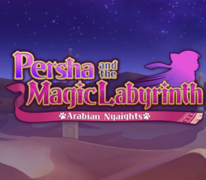 Persha and the Magic Labyrinth Arabian Nyaights