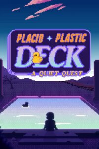 Placid Plastic Deck A Quiet Quest