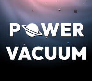 Power Vacuum