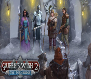 Queen’s Wish 2 The Tormentor