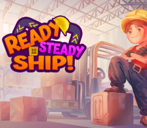 Ready, Steady, Ship