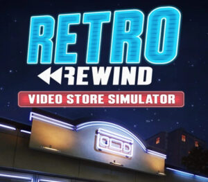 Retro Rewind Video Store Simulator