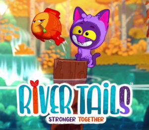 River Tails Stronger Together