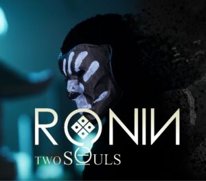 RONIN Two Souls CHAPTER 1