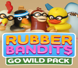 Rubber Bandits Go Wild Pack
