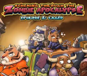 Scheming Through The Zombie Apocalypse Ep2 Caged