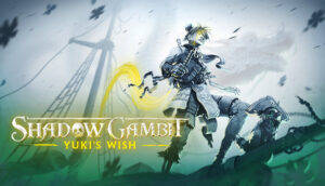 Shadow Gambit Yuki’s Wish