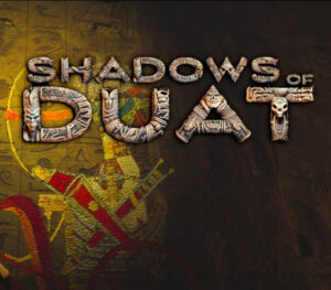 Shadows of Duat