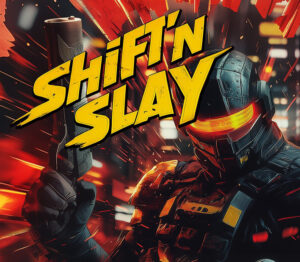 Shift'n Slay