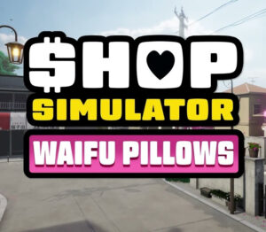 Shop Simulator Waifu Pillows