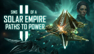 Sins of a Solar Empire II Paths to Power