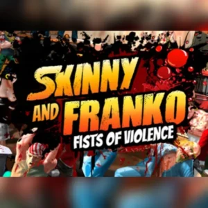 Skinny and Franko Fists of Violence