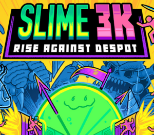 Slime 3K Rise Against Despot