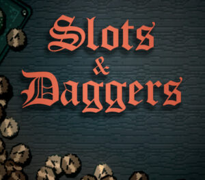 Slots & Daggers