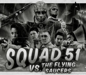 Squad 51 vs. The Flying Saucers