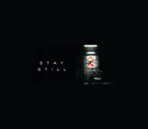 Stay Still