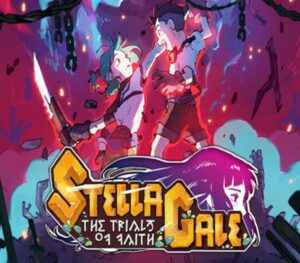 StellaGale The Trials Of Faith