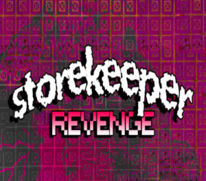 Storekeeper Revenge