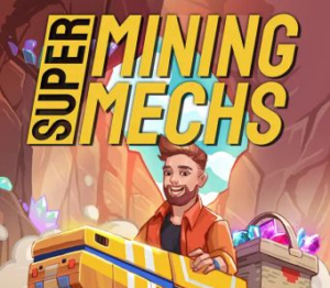 Super Mining Mechs