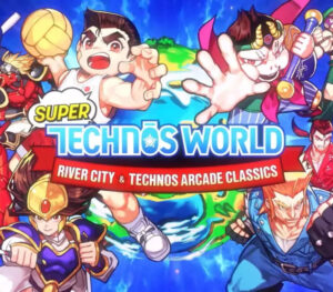 Super Technos World River City & Technos Arcade Classics